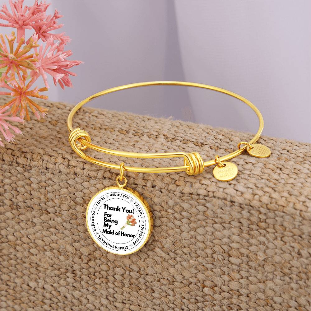 Thank You for Being My Maid of Honor Luxury Bangle