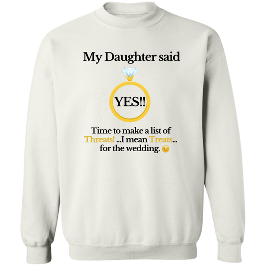 yes daughter dad white Crewneck Pullover Sweatshirt