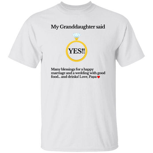 yes granddaughter papa white T-Shirt