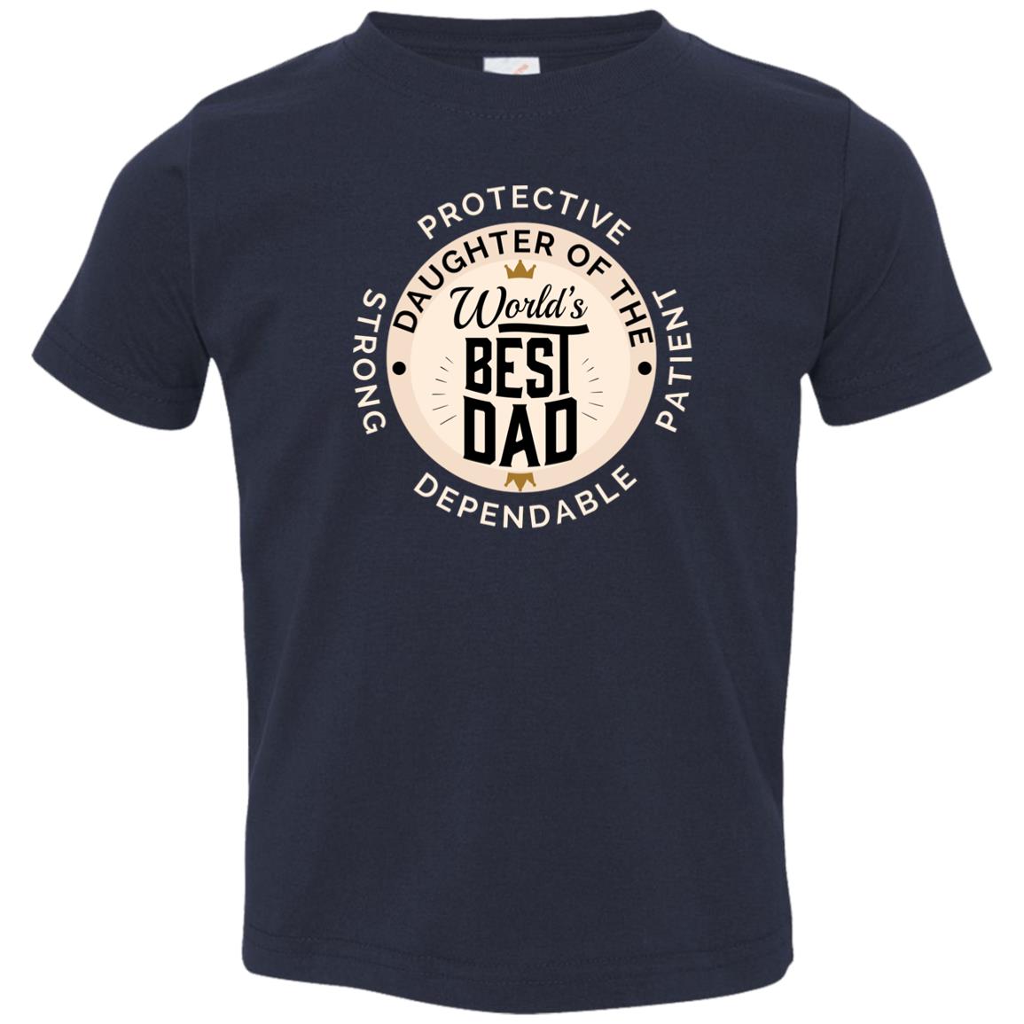 Daughter of World's Best Dad Crown Toddler Jersey T-Shirt