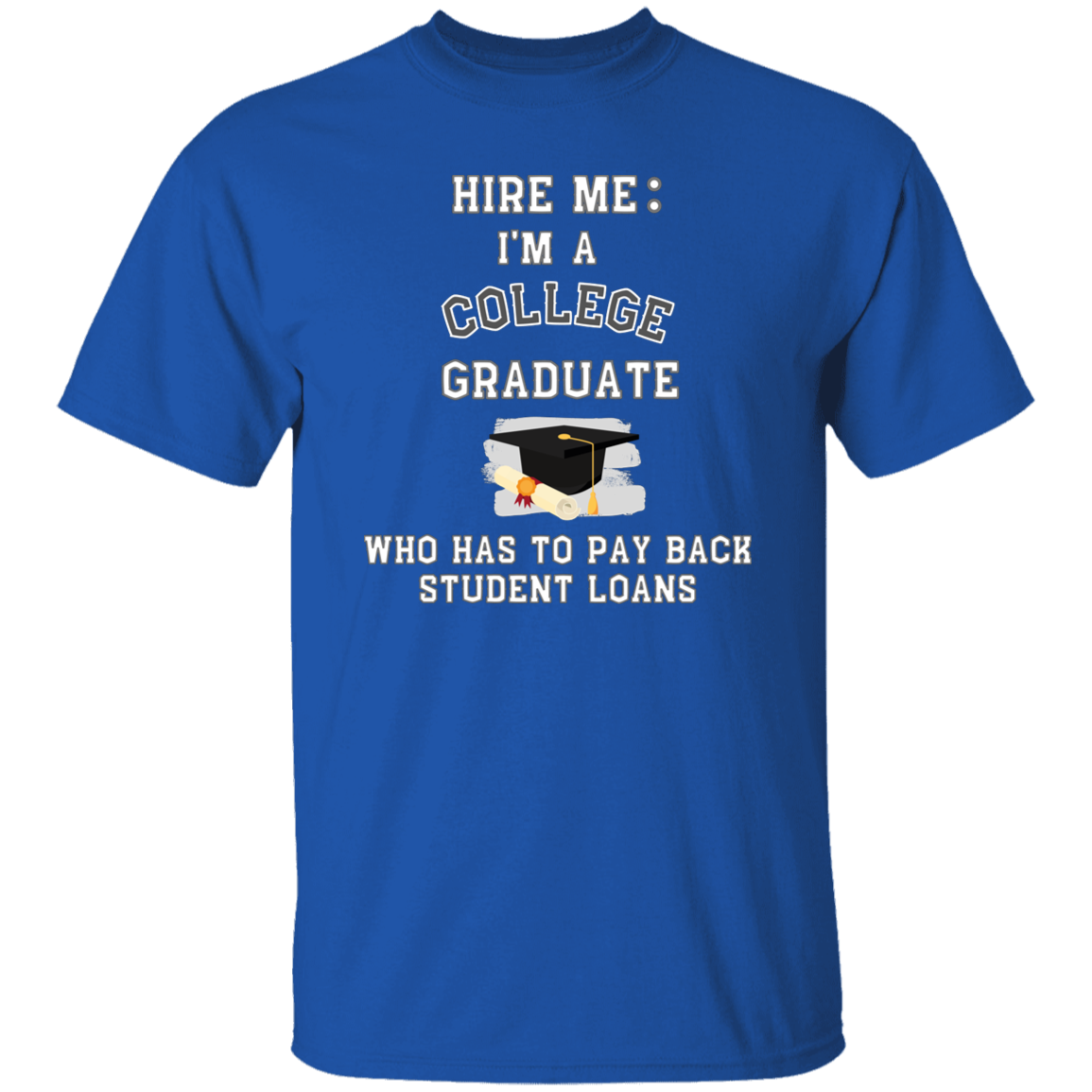 Hire Me College Graduate