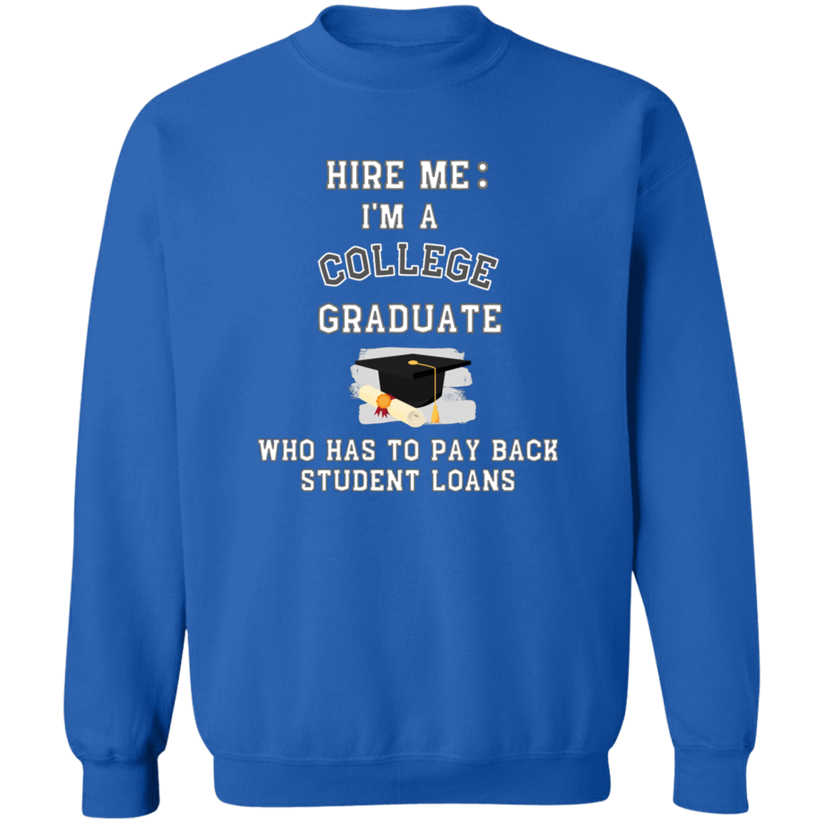 Hire Me College Graduate