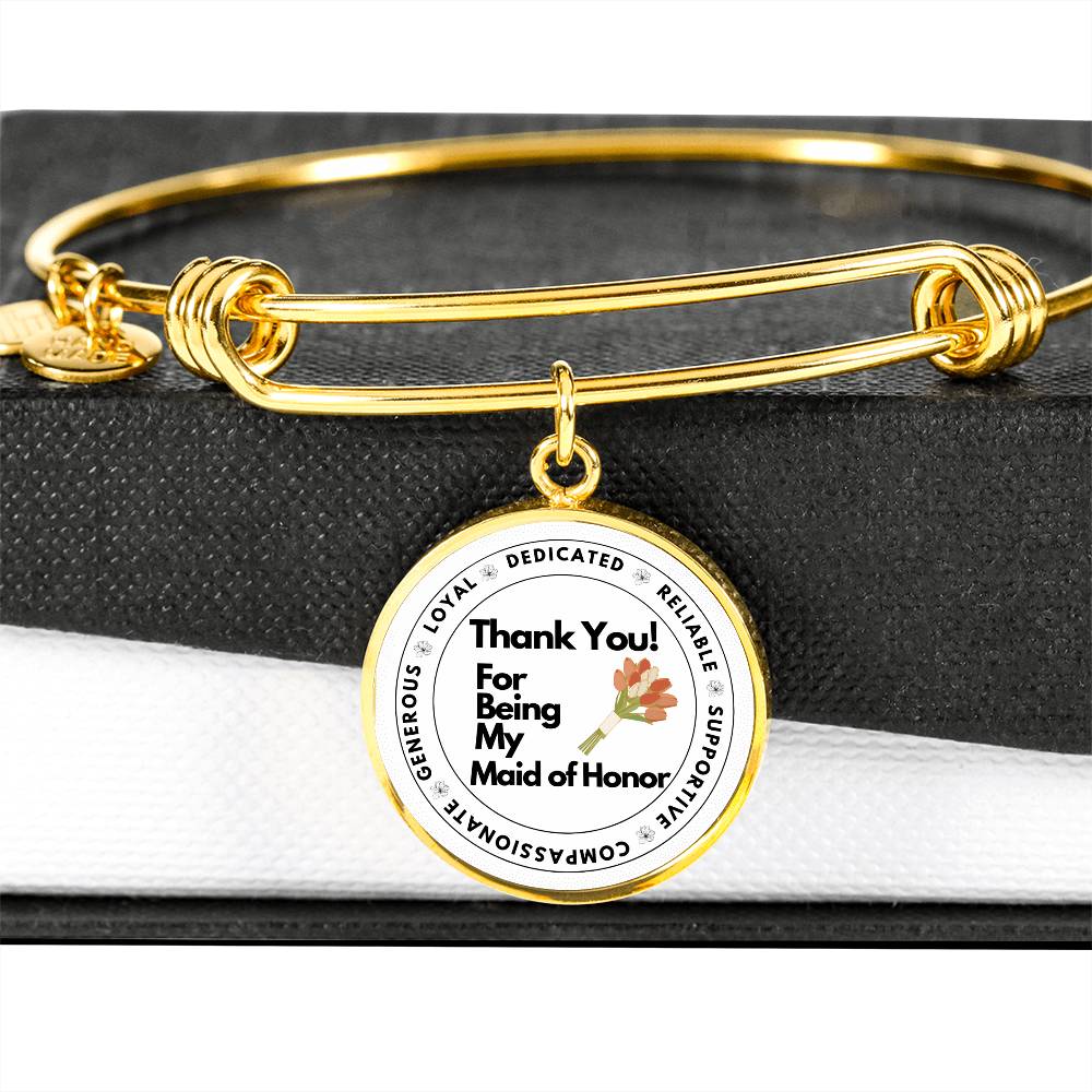 Thank You for Being My Maid of Honor Luxury Bangle