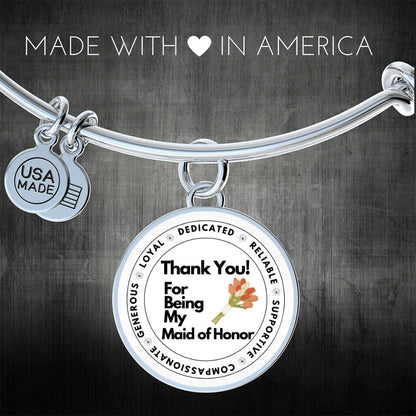 Thank You for Being My Maid of Honor Luxury Bangle