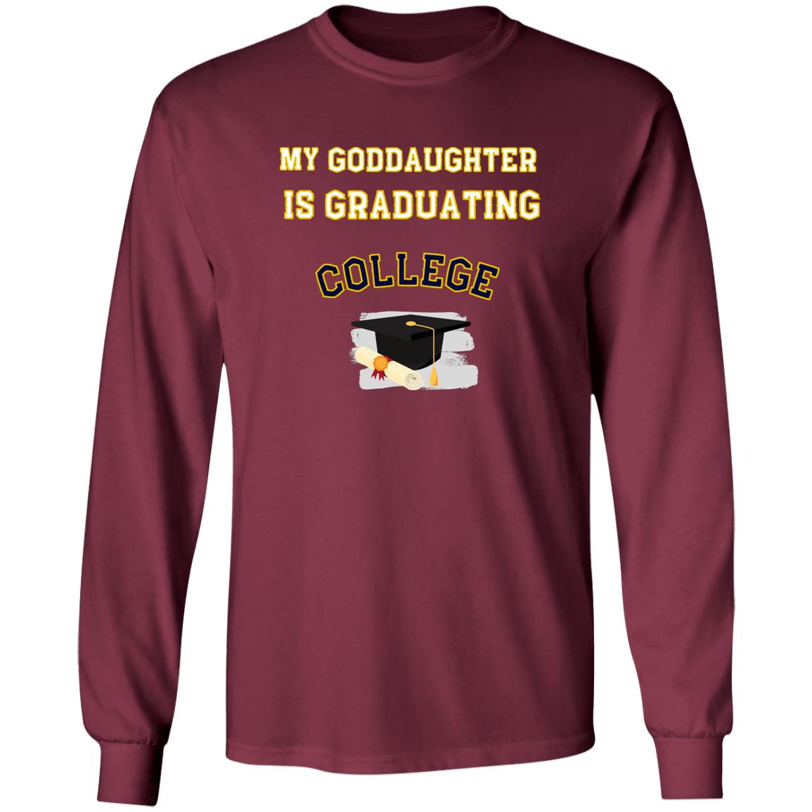 Goddaughter Graduating College LS Ultra Cotton T-Shirt