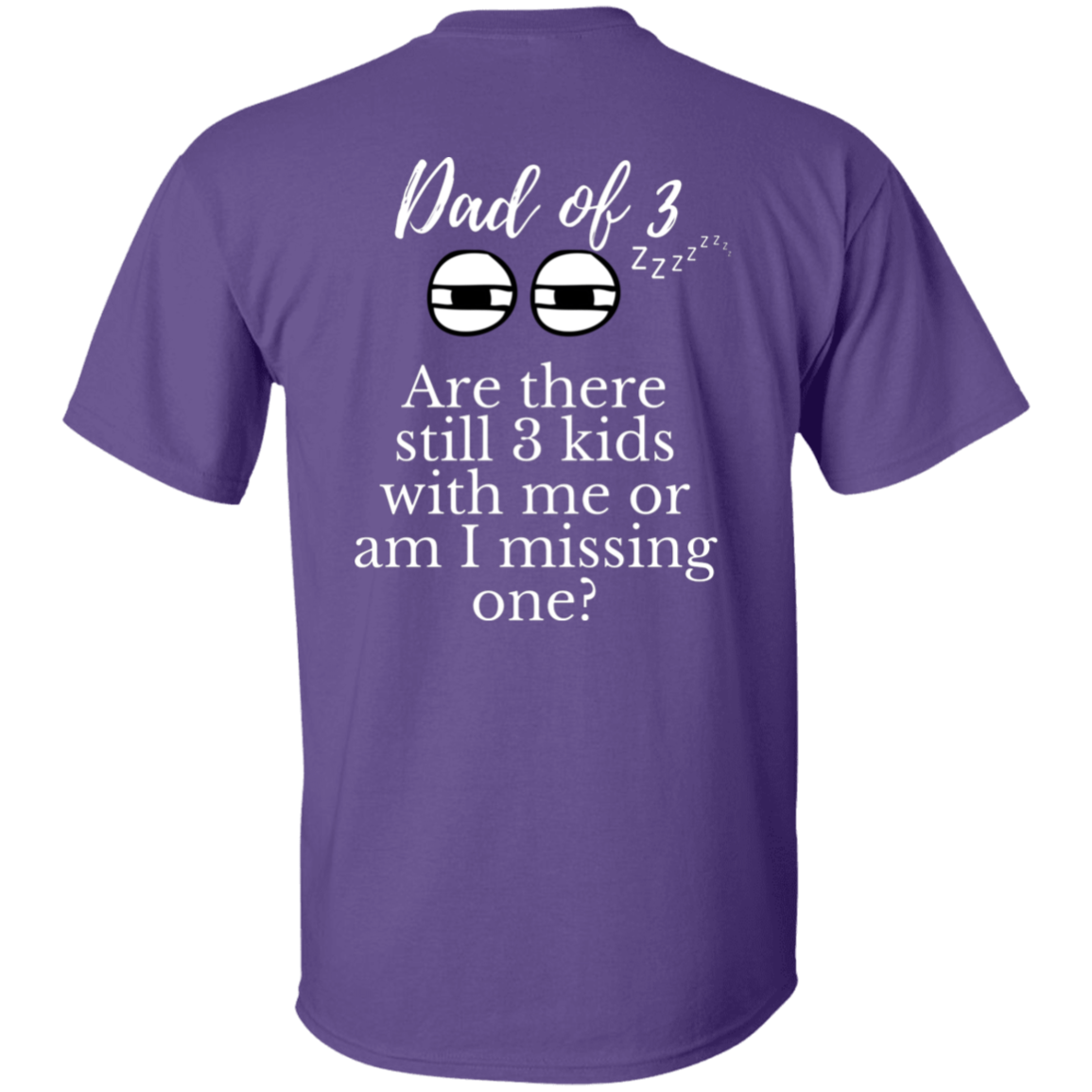 dad of 3 T-Shirt