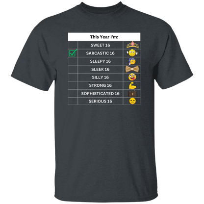 Sixteen Chart Sarcastic T-Shirt