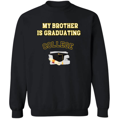 Brother Graduating College Sweatshirt