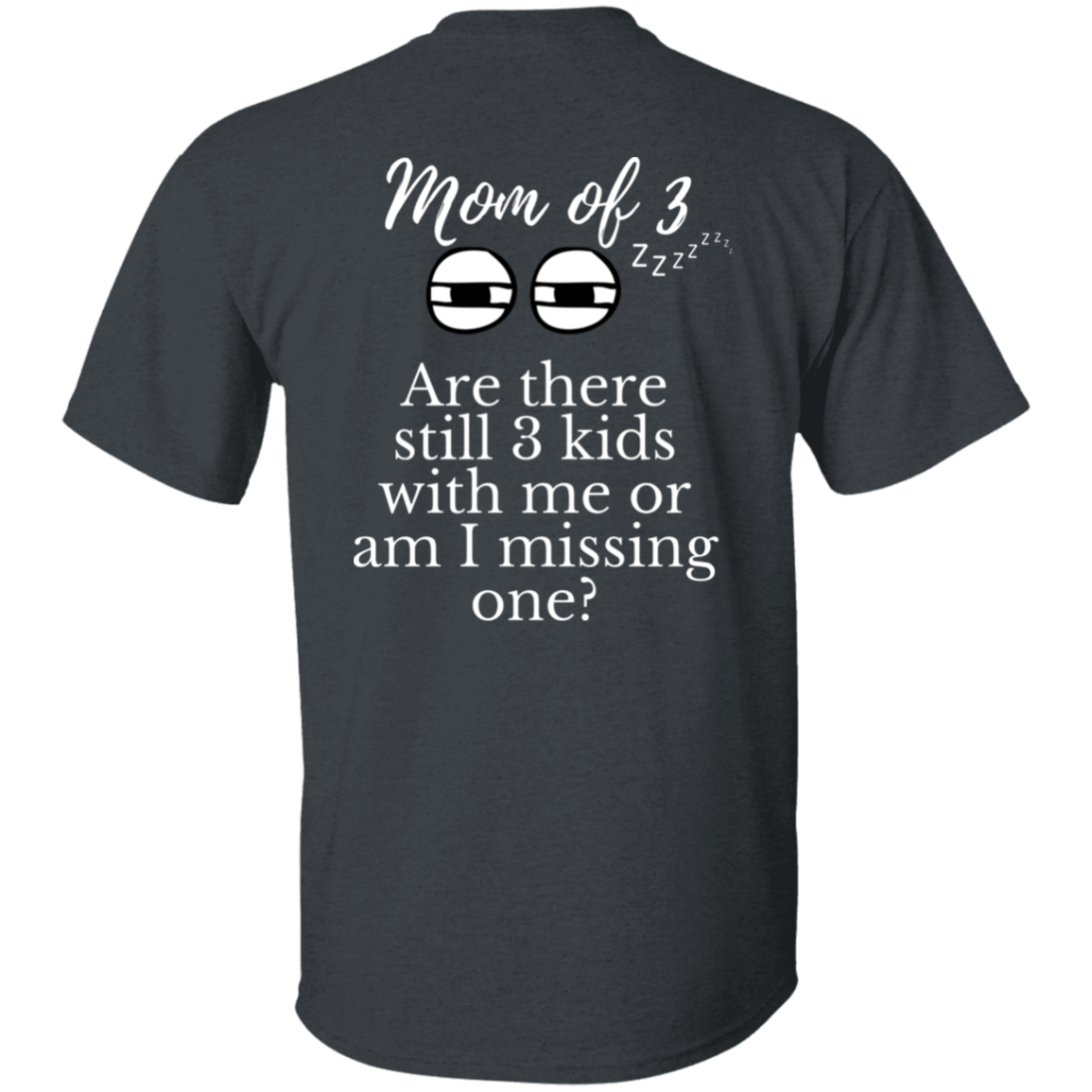 mom of 3 T-Shirt
