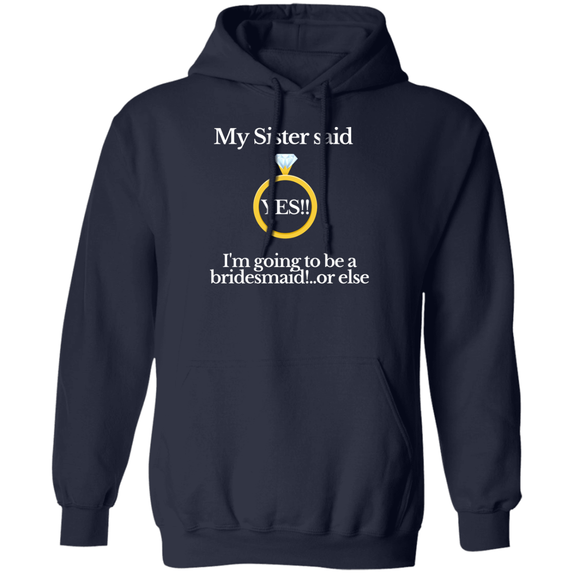 yes sister bridesmaid black Hoodie