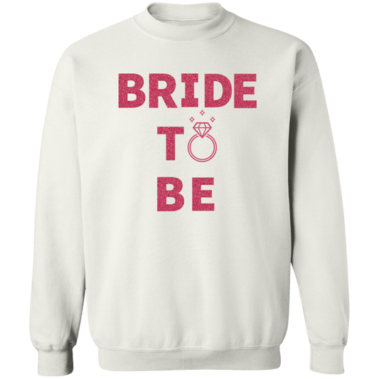 bride to be pink glitter Crewneck Pullover Sweatshirt