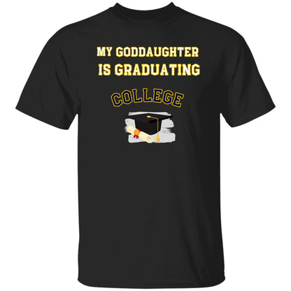Goddaughter Graduating College T-Shirt
