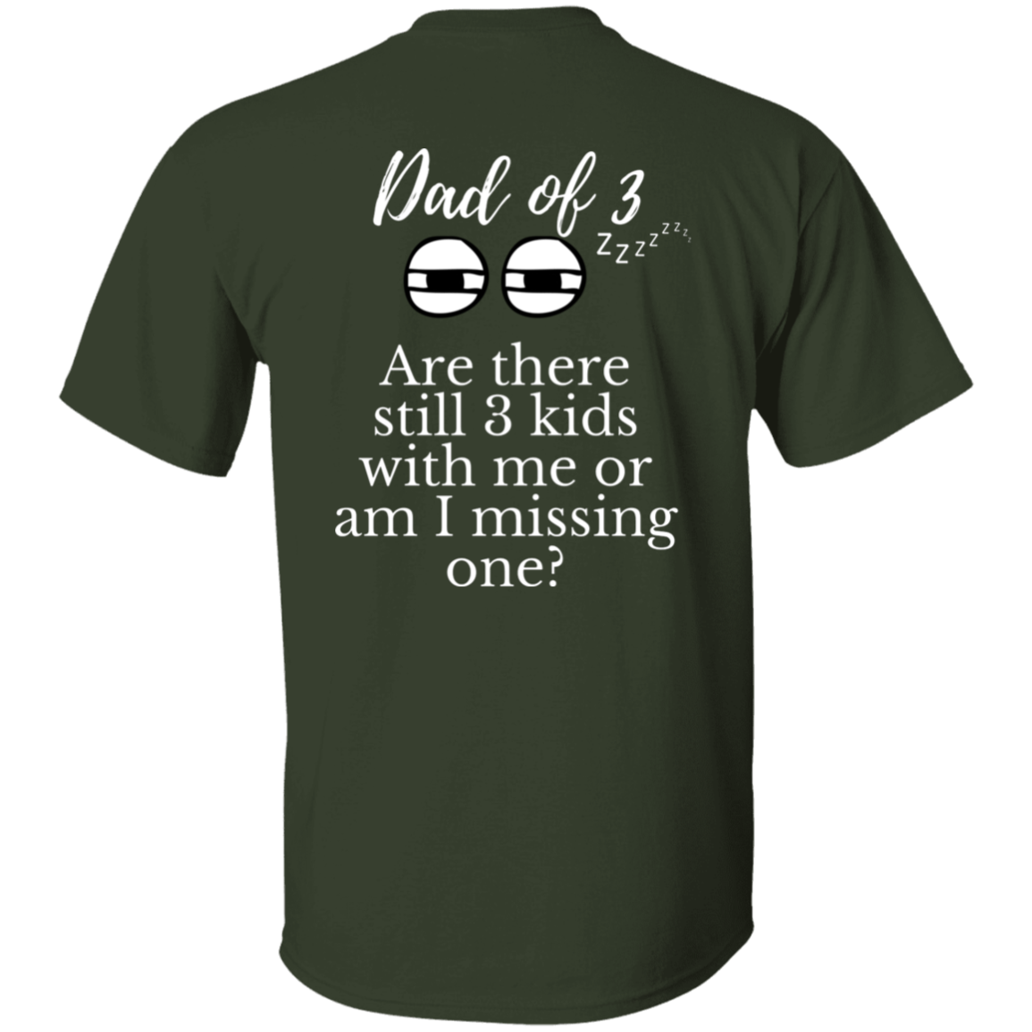 dad of 3 T-Shirt