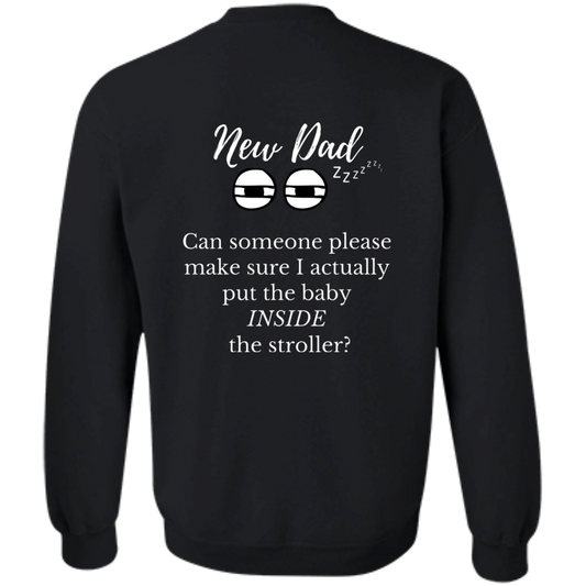 new dad baby in stroller G180 Crewneck Pullover Sweatshirt