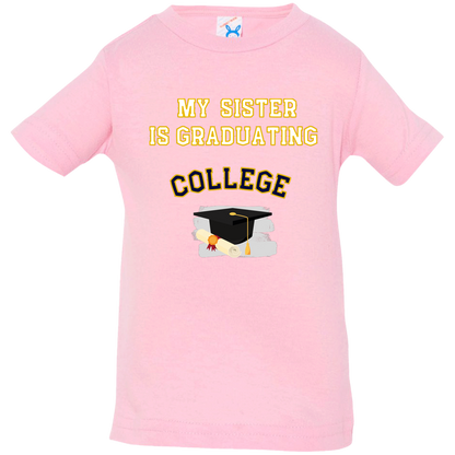 sister graduating college 3322 Infant Jersey T-Shirt