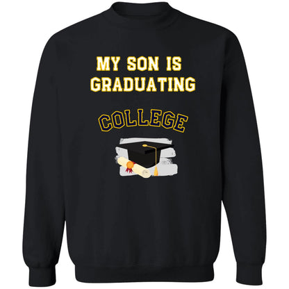 Son Graduating College Sweatshirt