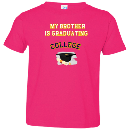 brother graduating college Toddler Jersey T-Shirt
