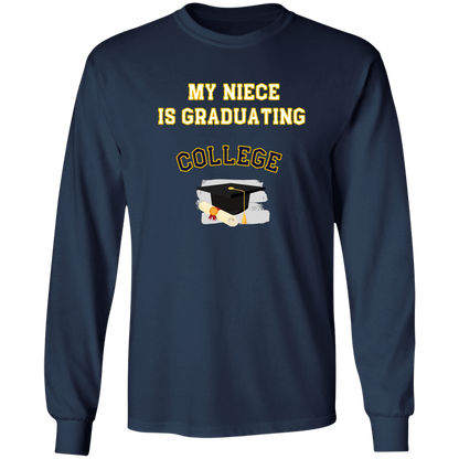 Niece Graduating College LS Ultra Cotton T-Shirt