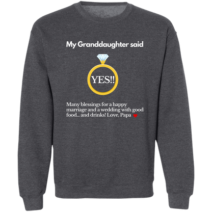 yes granddaughter papa black G180 Crewneck Pullover Sweatshirt