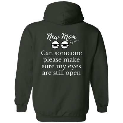 New Mom eyes open Hoodie