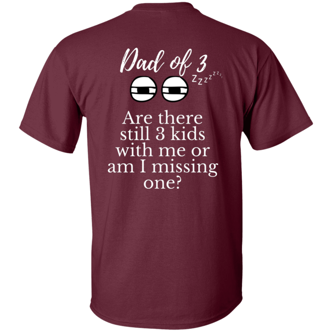 dad of 3 T-Shirt