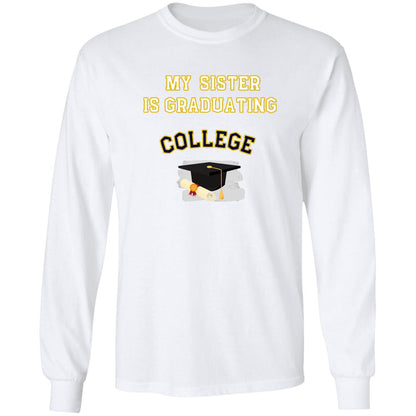 Sister Graduating College LS Ultra Cotton T-Shirt