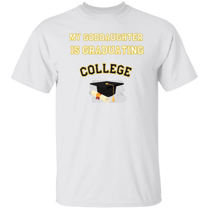 Goddaughter Graduating College T-Shirt