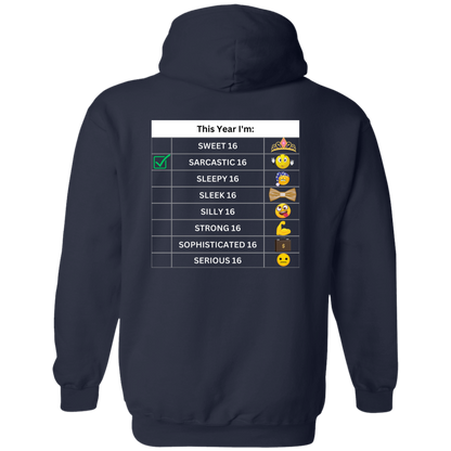 Sixteen Chart Sarcastic Hoodie