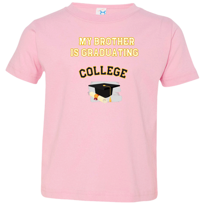 brother graduating college Toddler Jersey T-Shirt