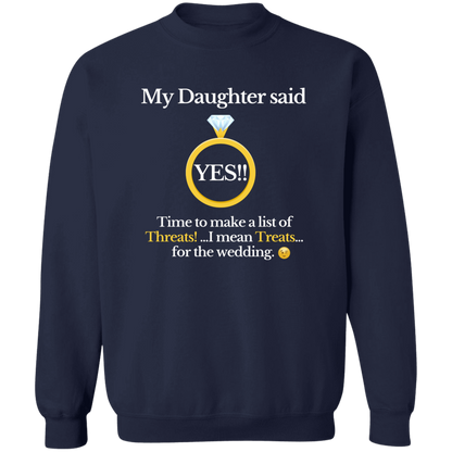 yes daughter dad black G180 Crewneck Pullover Sweatshirt