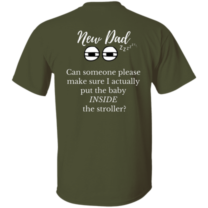new dad baby in stroller T-Shirt