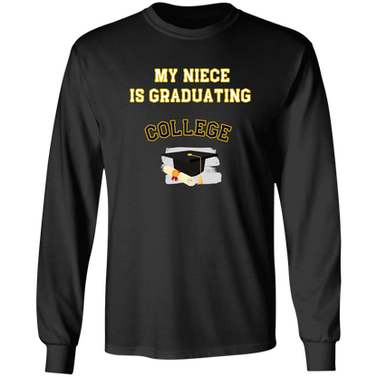 Niece Graduating College LS Ultra Cotton T-Shirt