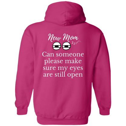 New Mom eyes open Hoodie