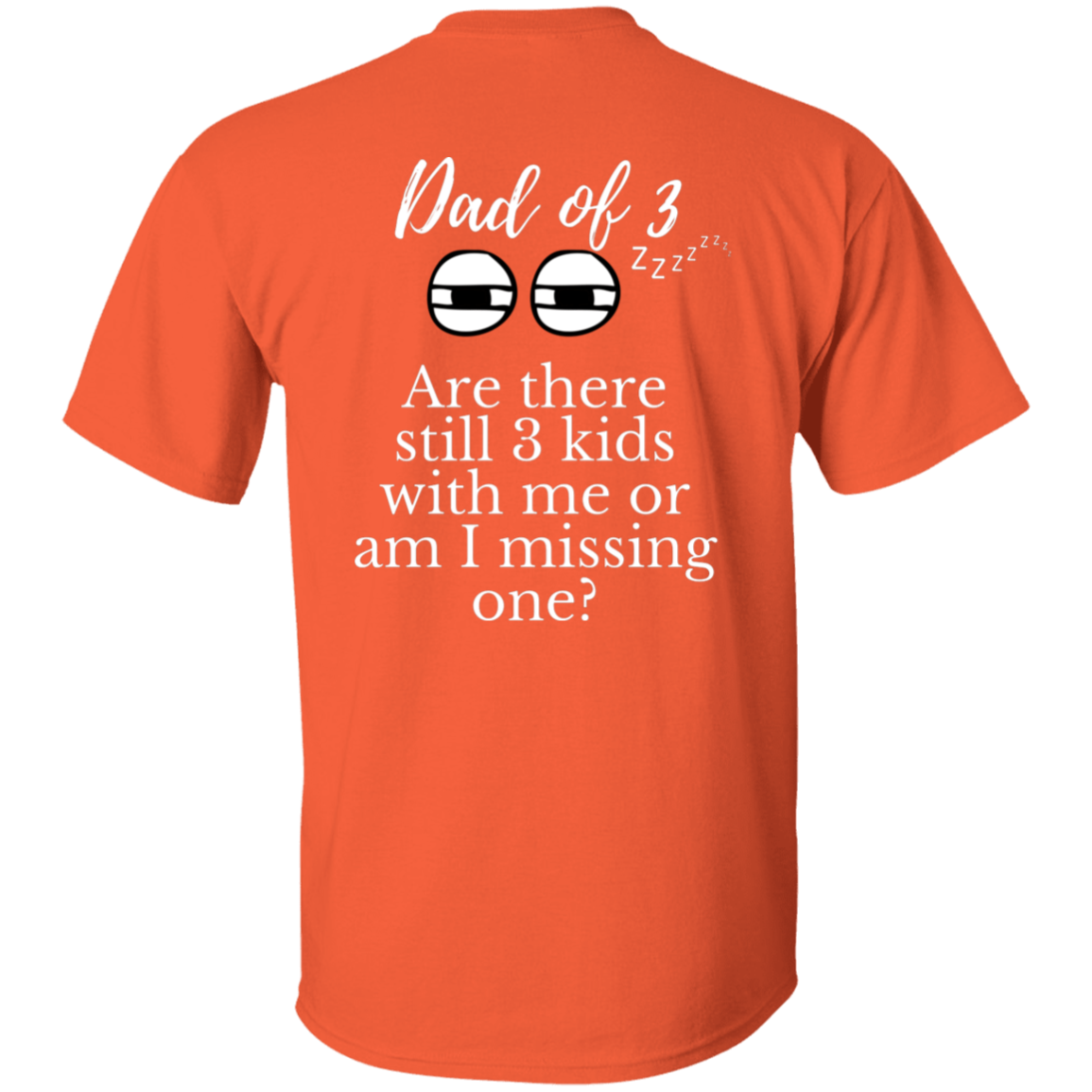 dad of 3 T-Shirt