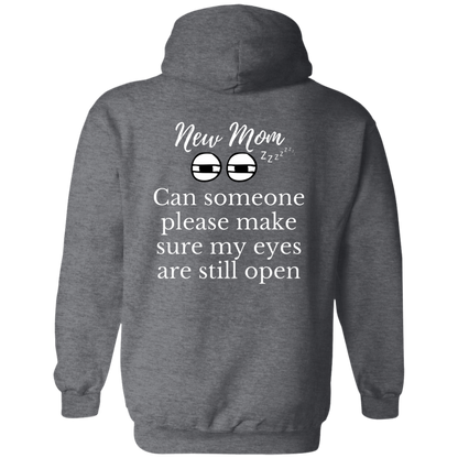 New Mom eyes open Hoodie