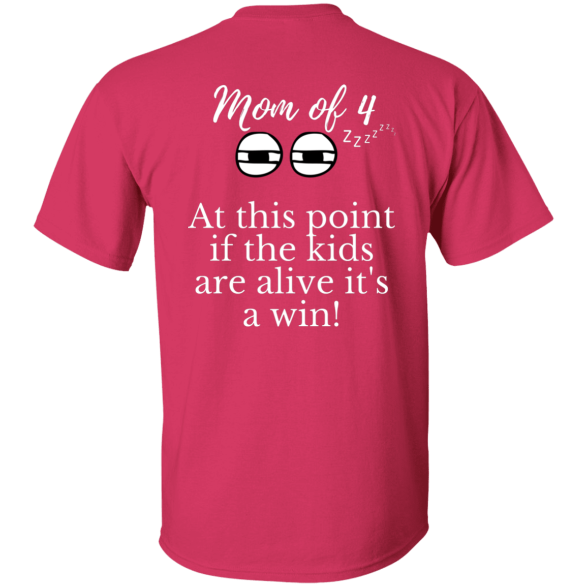 mom of 4 T-Shirt
