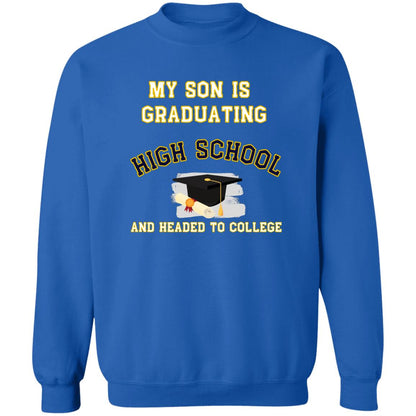 Son Graduating High School and Headed to College Sweatshirt