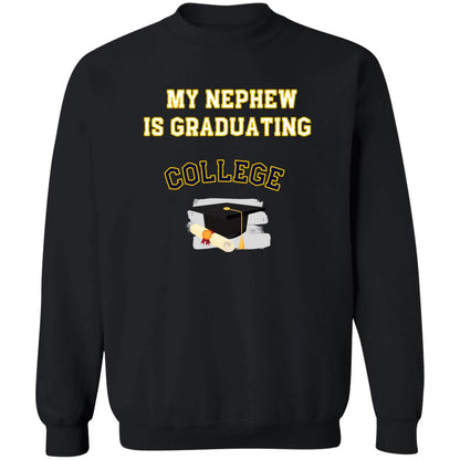 Nephew Graduating College Sweatshirt