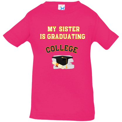 sister graduating college 3322 Infant Jersey T-Shirt