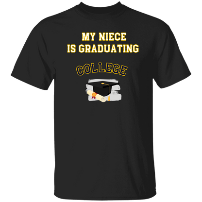 Niece Graduating College T-Shirt