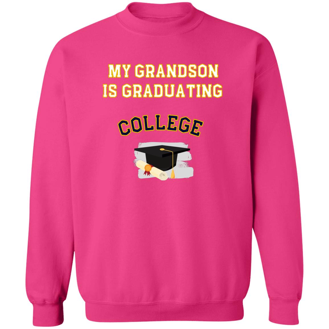 Grandson Graduating College Sweatshirt