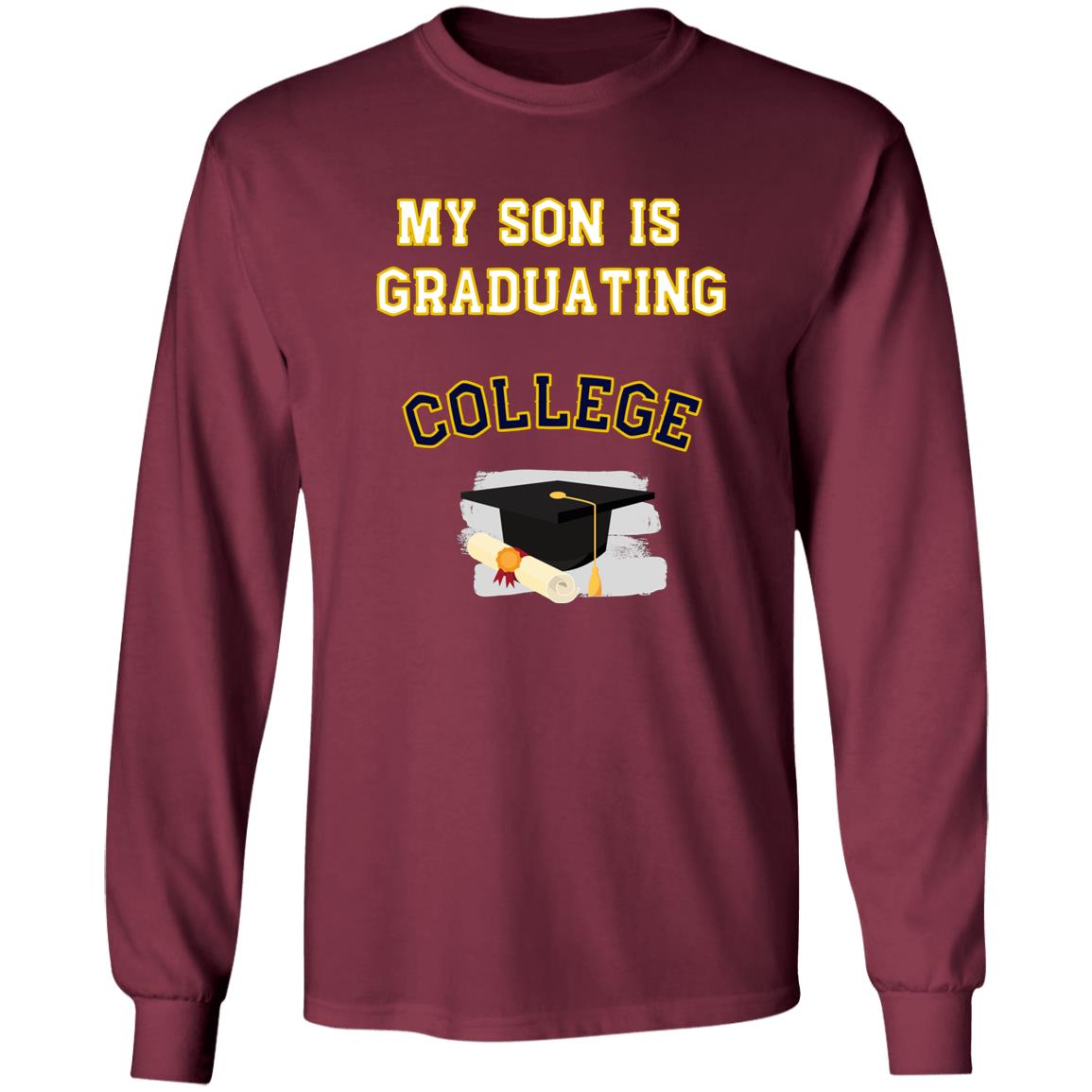 Son Graduating College LS Ultra Cotton T-Shirt