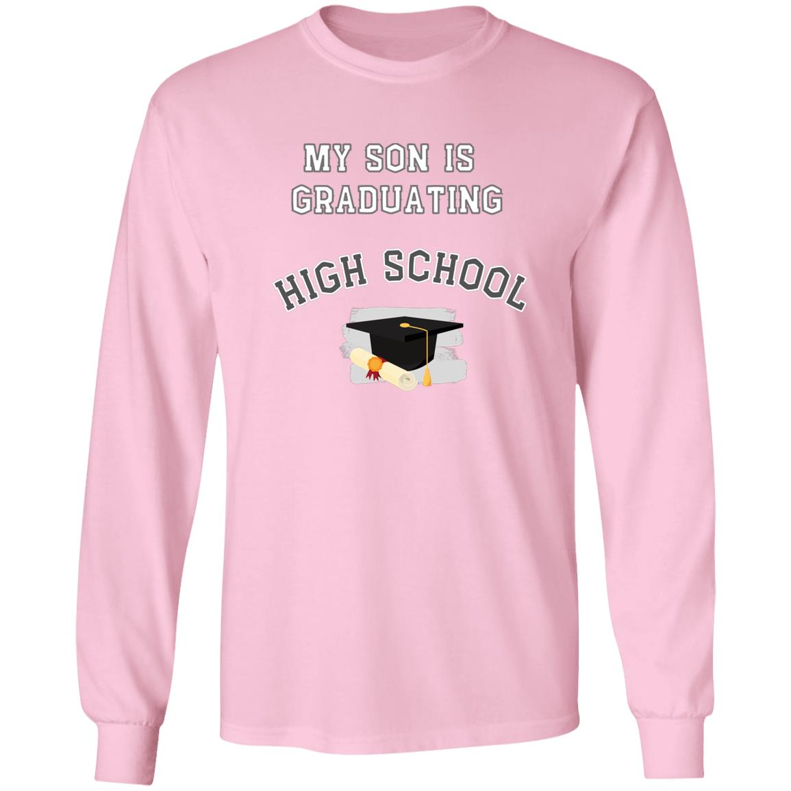 Son Graduating High School LS Ultra Cotton T-Shirt