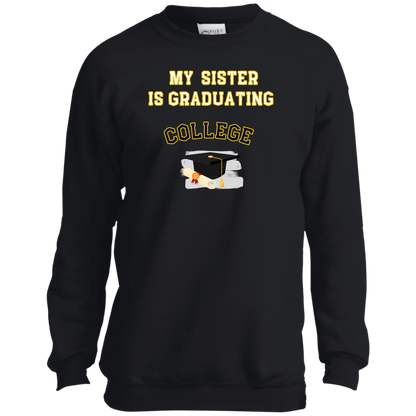 sister graduating college Youth Crewneck Sweatshirt