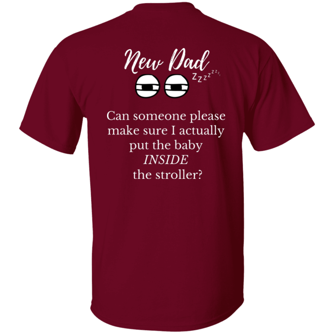 new dad baby in stroller T-Shirt