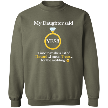 yes daughter dad black G180 Crewneck Pullover Sweatshirt