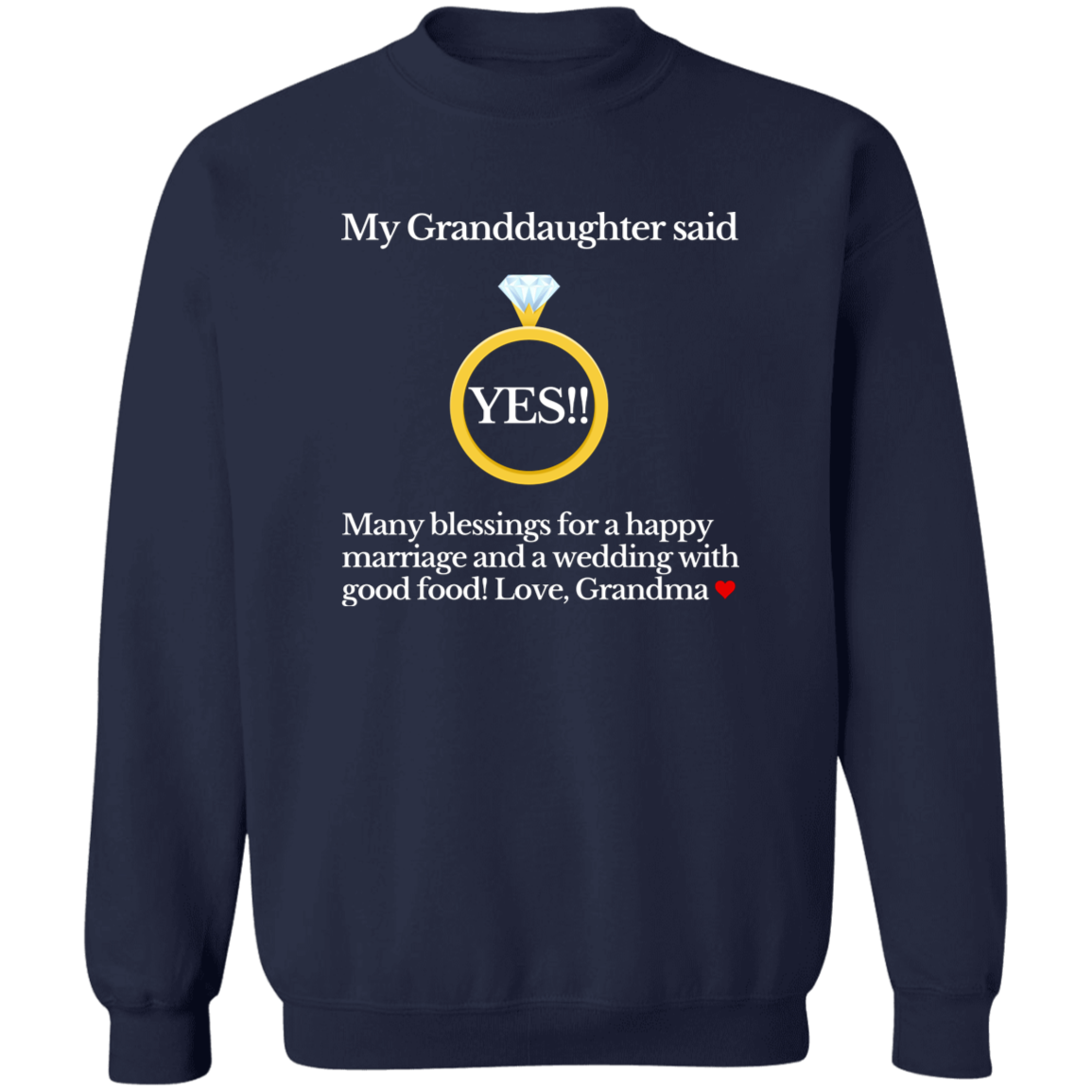 yes granddaughter grandma black G180 Crewneck Pullover Sweatshirt