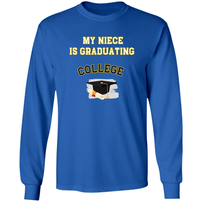 Niece Graduating College LS Ultra Cotton T-Shirt
