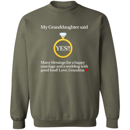 yes granddaughter grandma black G180 Crewneck Pullover Sweatshirt