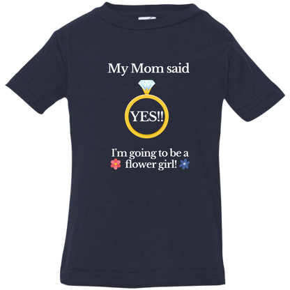yes mom flower girl black 3322 Infant Jersey T-Shirt